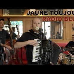 Jaune Toujours 'Radio Blues' live at Show de Bxl